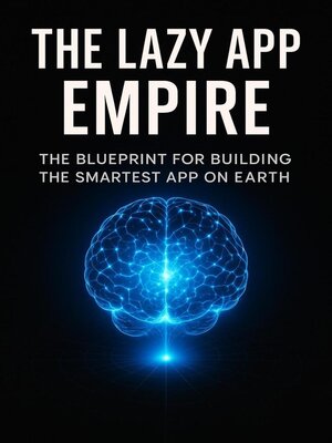 cover image of THE LAZY APP EMPIRE